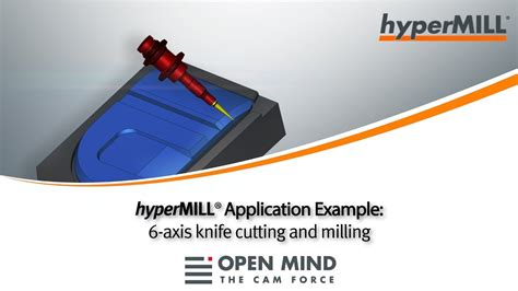 hyperMILL Application Example: 6 Axis Knife Cutting and Milling | Hufschmied | CAM-Software ...