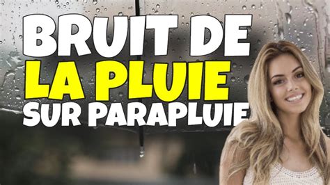 👉 PLUIE SUR PARAPLUIE 😴 SON DE LA PLUIE SUR PARAPLUIE - YouTube