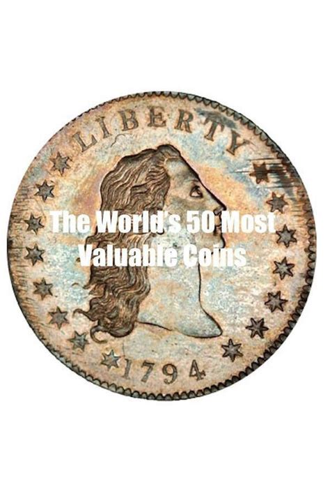 50 Most Valuable Coins in the World | Rare coins worth money, Valuable ...