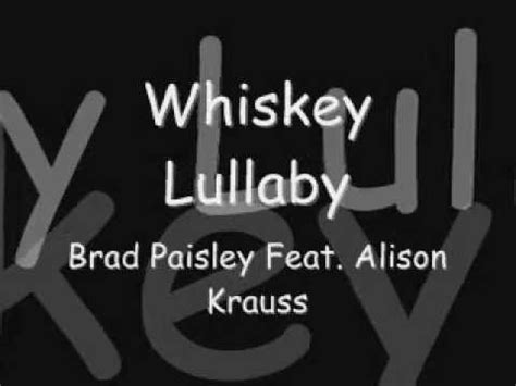 Whiskey Lullaby lyrics - YouTube