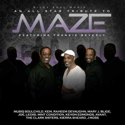 Silky Soul Music...An All-Star Tribute to Maze Featuring Frankie ...