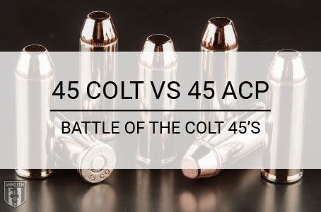 45 Colt vs 45 ACP: Colt 45’s Caliber Comparison by Ammo.com