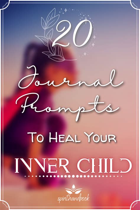 20 Journal Prompts For Inner Child Deep Healing - Spirithandbook