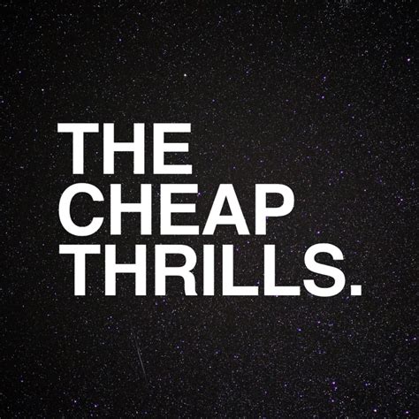 The Cheap Thrills Lyrics, Songs, and Albums | Genius