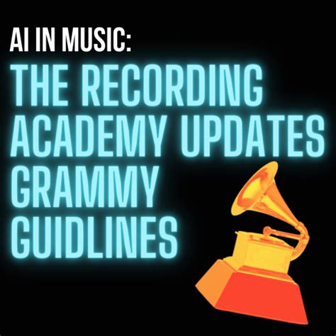 The Recording Academy Updates Grammy Guidelines to Account for AI Use ...