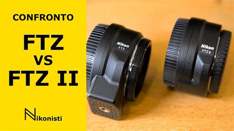 Nikon FTZ e FTZ II a confronto - YouTube