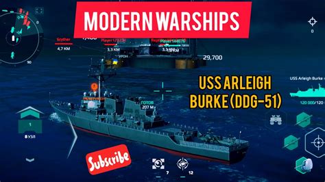 🔥🔥🔥USS Arleigh Burke (DDG-51) Modern Warships gameplay, review battle scenes 💥💥💥 - YouTube