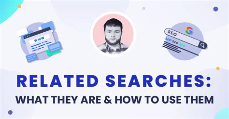 Related Searches: What They Are & How to Use Them - SUSO Digital