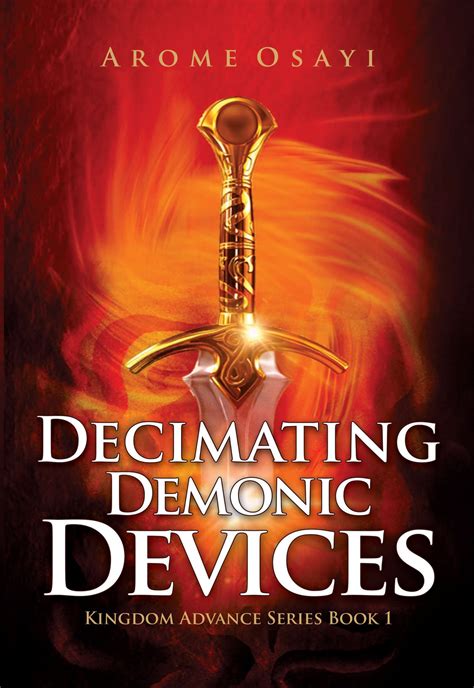 Decimating Demonic Devices – Apostle Arome Osayi - Books - RCN Ghana