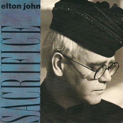 Elton John - Sacrifice | Releases | Discogs