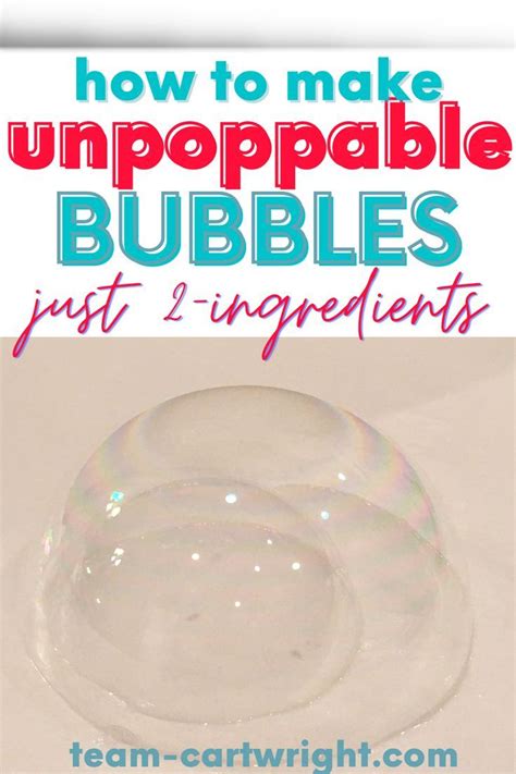 Text: How To Make Unpoppable Bubbles just 2 ingredients How To Make Bubbles, How To Make Magic ...