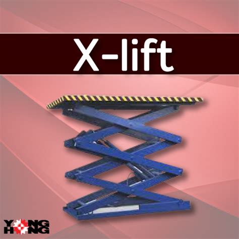 รับติดตั้ง X-lift Hydraulic Lift - บริษัท ย่งฮง (ประเทศไทย) จำกัด