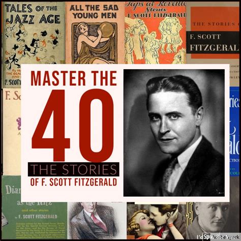 Master the 40: The Stories of F. Scott Fitzgerald – F. Scott Fitzgerald ...