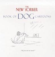 The New Yorker Book of Dog Cartoons by The New Yorker