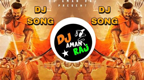 Jai Shri Ram Dj Remix (Hindi) Adipurush | Prabhas | Jai Shri Ram Dj ...