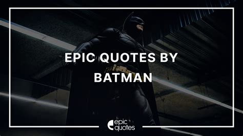 25 Iconic Quotes By Batman From All His Movies