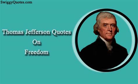 14+ Powerful Thomas Jefferson Quotes on Freedom and Liberty