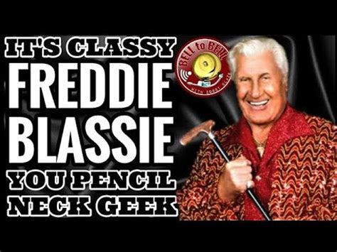 It's Classy FREDDIE BLASSIE - You Pencil Neck Geek Greatest Managers of ...