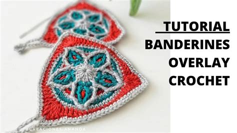 TUTORIAL BANDERINES OVERLAY CROCHET - YouTube