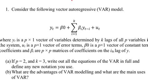 Solved 1. Consider the following vector autoregressive (VAR) | Chegg.com