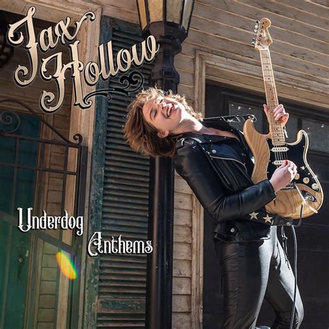 Review 'Underdog Anthems' by Jax Hollow - ROCK AND BLUES MUSE