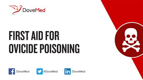 First Aid for Ovicide Poisoning