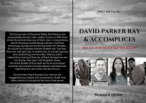 David Parker Ray & Accomplices: aka the case of the toy box killer by ...