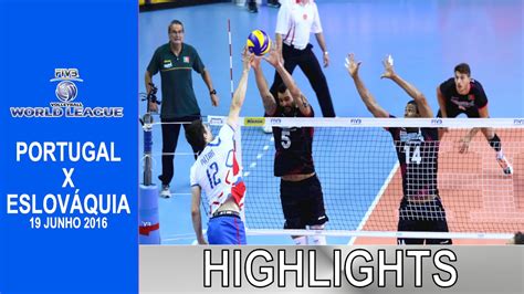 WORLD LEAGUE'16: PORTUGAL vs. SLOVAKIA HIGHLIGHTS - YouTube