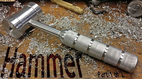 (1/2) Making a Machinists Hammer - Handle and Head - from aluminum on the mini lathe - YouTube