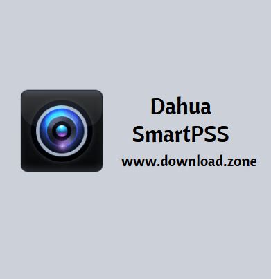 Download Dahua SmartPSS Video Surveillance Application For PC