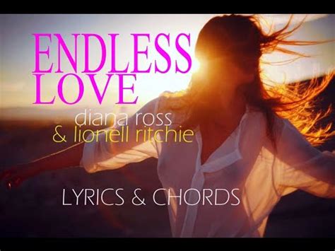 MY ENDLESS LOVE , Diana Ross & Lionell Ritchie, Lyrics & Chords - YouTube