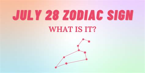 July 28 Zodiac Sign Explained | So Syncd