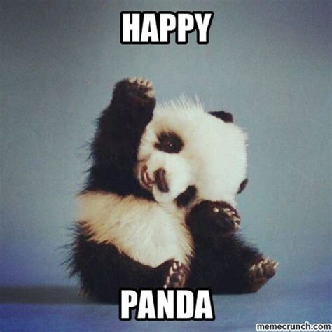 85 Happy Memes - "Happy panda." Funny Good Morning Memes, Cute Good ...