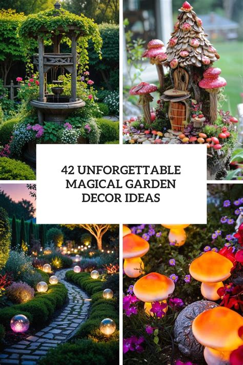 42 Unforgettable Magical Garden Decor Ideas - Shelterness