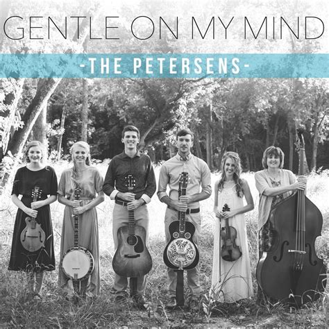 Gentle on My Mind (Single) - The Petersens - SensCritique