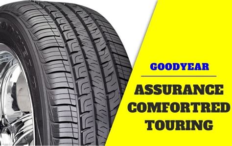 Goodyear Assurance ComforTred Touring Review of 2024: Solid Choice for ...