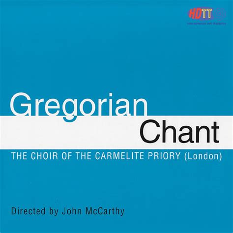 Gregorian Chant - Choir Of The Carmelite Priory – High Definition Tape ...