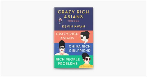 ‎The Crazy Rich Asians Trilogy Box Set by Kevin Kwan on Apple Books