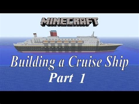 Minecraft, Building a Cruise Ship tutorial Part 1 - YouTube