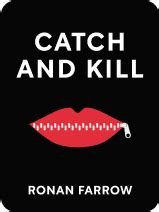 Catch and Kill Book Summary by Ronan Farrow