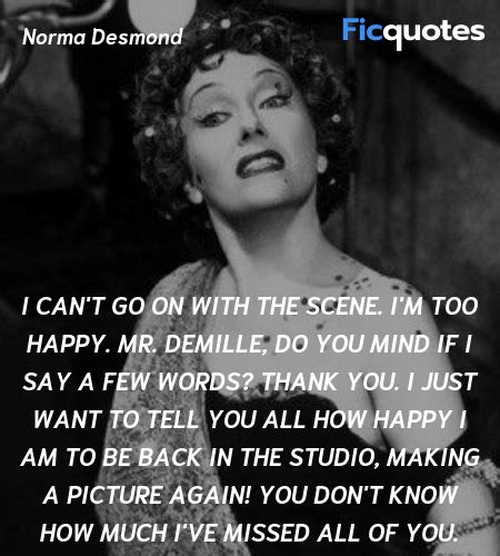 Norma Desmond Quotes - Sunset Blvd