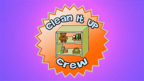 Clean It Up Crew (a new clean-up time song for preschoolers ...