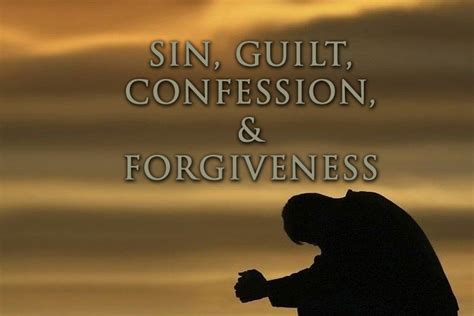 Sin, Guilt, Confession, and Forgiveness – New Hope Christian Center