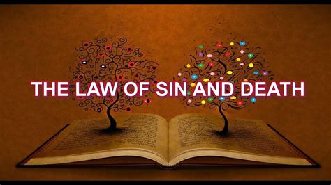 The Law Of Sin And Death - YouTube