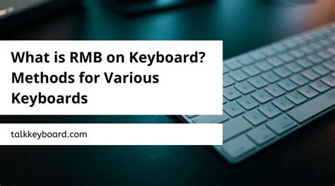 What is RMB on Keyboard? Methods for Various Keyboards - talkkeyboard.com