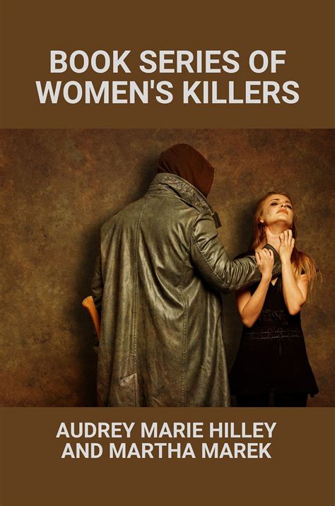 Book Series Of Women's Killers: Audrey Marie Hilley And Martha Marek ...