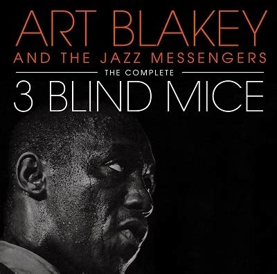 Art Blakey & The Jazz Messengers/The Complete Three Blind Mice