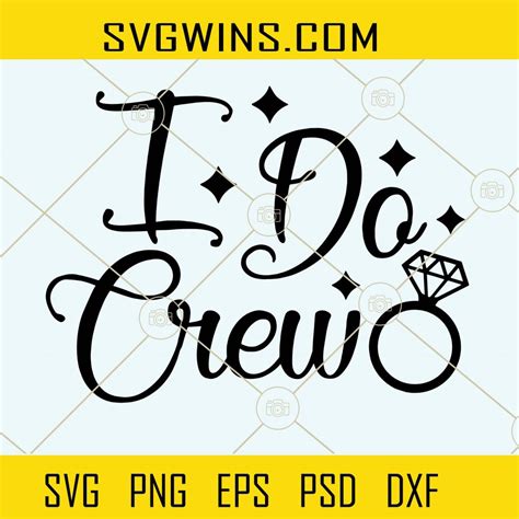 I do crew svg, Wedding quote svg, Wedding T-shirt svg, Wedding ring svg, Wedding invitation svg