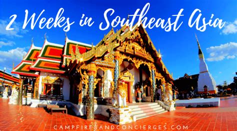 Southeast Asia Itinerary: 2 Week Solo Trip - Campfires & Concierges