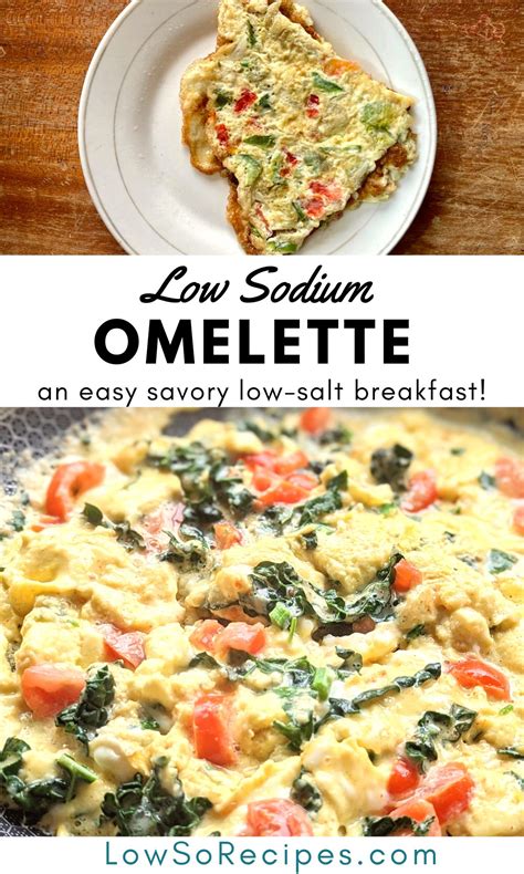 Low Sodium Omelette Recipe (No Salt Added) - Low So Recipes